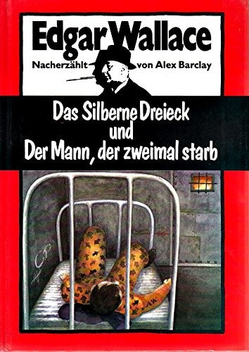 Das Silberne Dreieck / Der Mann, der zweimal starb