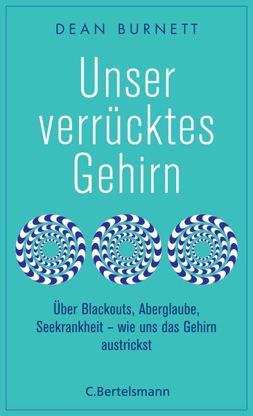 Unser verrücktes Gehirn