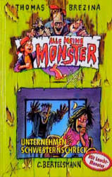 Alle meine Monster / Unternehmen Schwesternschreck