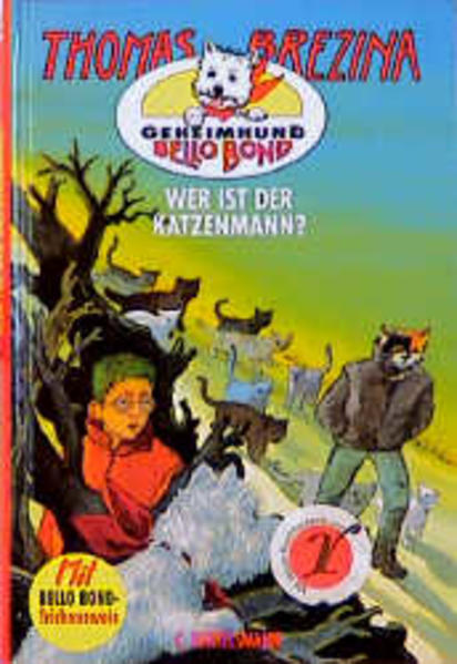 Geheimhund Bello Bond / Wer ist der Katzenmann?