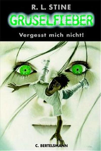 Gruselfieber / Vergesst mich nicht!