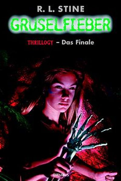 Gruselfieber / Thrillogy - Das Finale