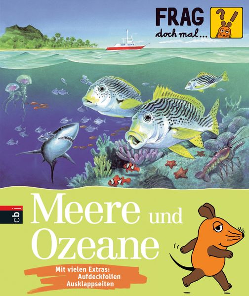 Frag doch mal ... die Maus! - Meere und Ozeane