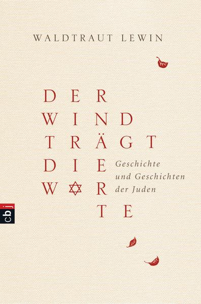 Der Wind trägt die Worte - Geschichte und Geschichten der Juden