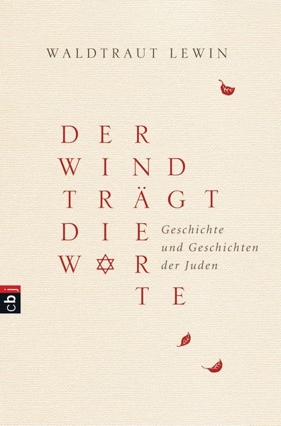 Der Wind trägt die Worte - Geschichte und Geschichten der Juden