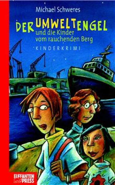 Die Umweltengel und die Kinder vom rauchenden Berg