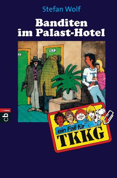 TKKG - Banditen im Palast-Hotel