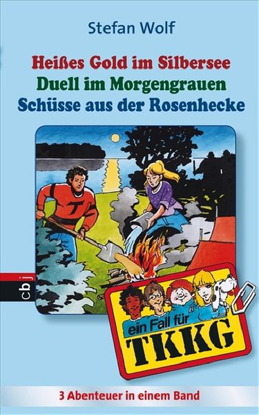 TKKG - Heisses Gold im Silbersee/Duell im Morgengrauen/Schüsse aus der Rosenhecke
