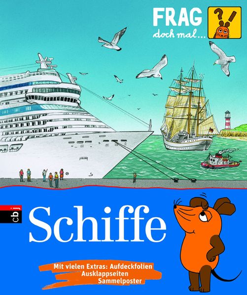 Frag doch mal ... die Maus! Schiffe