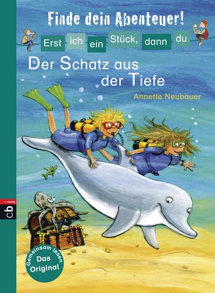 Erst ich ein Stück, dann du - Finde dein Abenteuer! Der Schatz aus der Tiefe