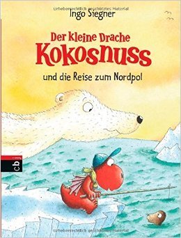 Der kleine Drache Kokosnuss und die Reise zum Nordpol