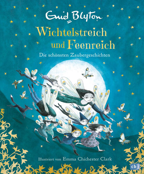 Wichtelstreich und Feenreich – Die schönsten Zaubergeschichten