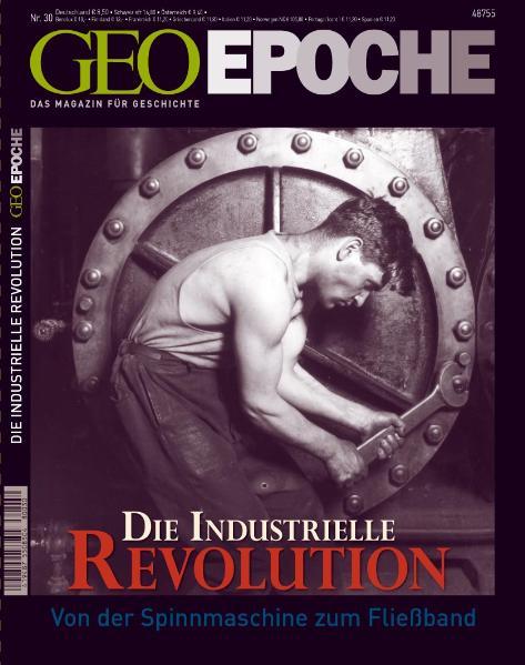 GEO Epoche / Die Industrielle Revolution