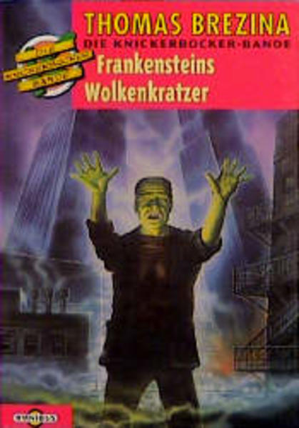 Die Knickerbocker-Bande / Frankensteins Wolkenkratzer