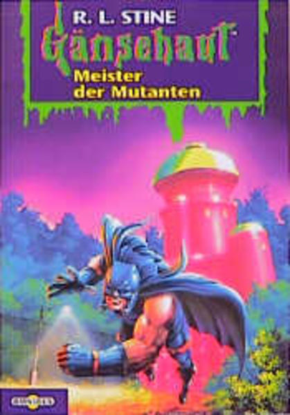 Gänsehaut / Meister der Mutanten