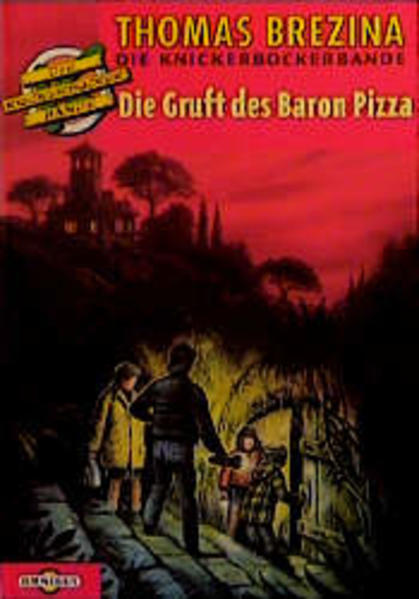 Die Knickerbocker-Bande / Die Gruft des Baron Pizza