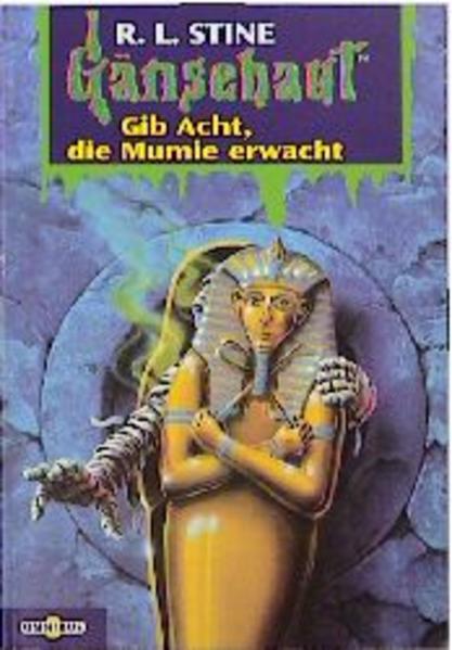 Gänsehaut / Gib Acht, die Mumie erwacht