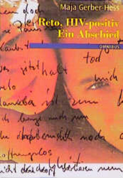 Reto, HIV positiv - Ein Abschied
