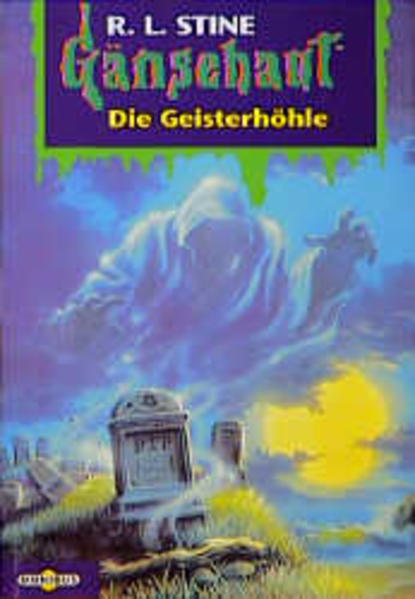 Gänsehaut / Die Geisterhöhle