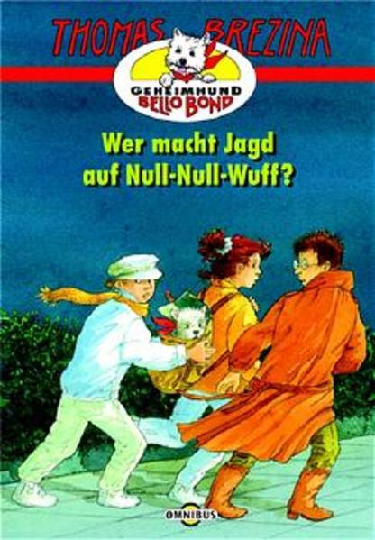 Geheimhund Bello Bond / Wer macht Jagd auf Null-Null-Wuff?