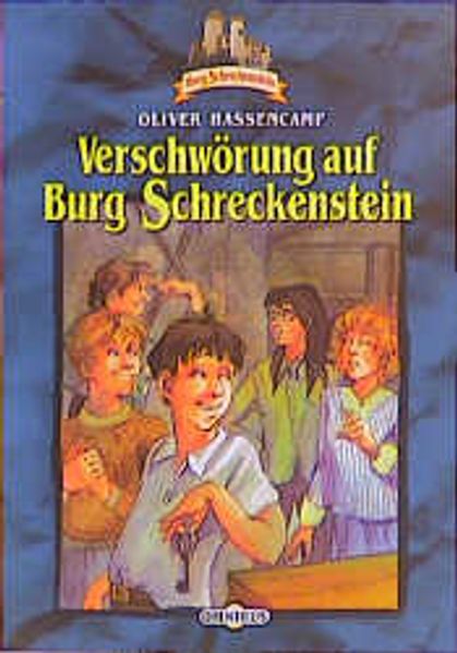 Burg Schreckenstein / Verschwörung auf Burg Schreckenstein