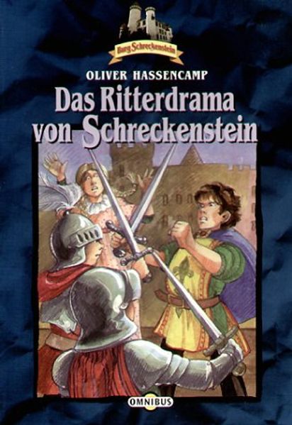 Burg Schreckenstein / Das Ritterdrama von Schreckenstein