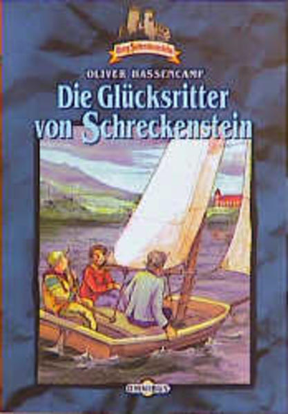 Burg Schreckenstein / Die Glücksritter von Schreckenstein