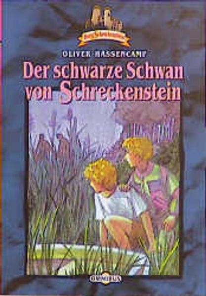 Burg Schreckenstein / Der schwarze Schwan von Schreckenstein