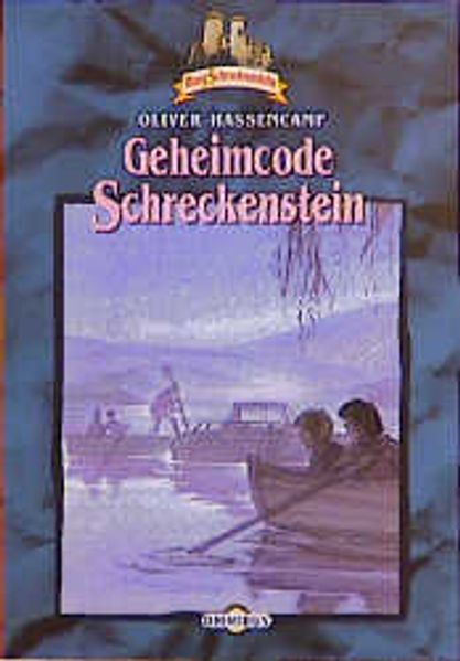 Burg Schreckenstein / Geheimcode Schreckenstein