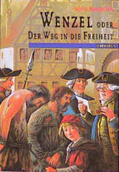 Wenzel oder der Weg in die Freiheit