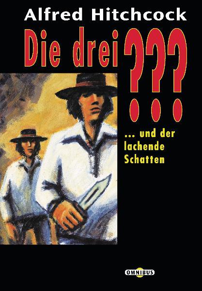 Die drei ??? und der lachende Schatten