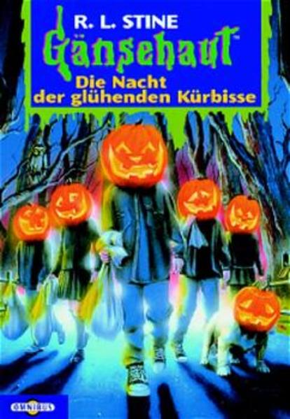 Gänsehaut / Die Nacht der glühenden Kürbisse