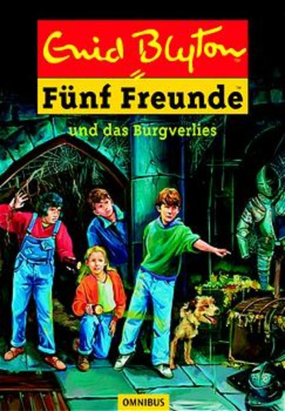 Fünf Freunde und das Burgverlies