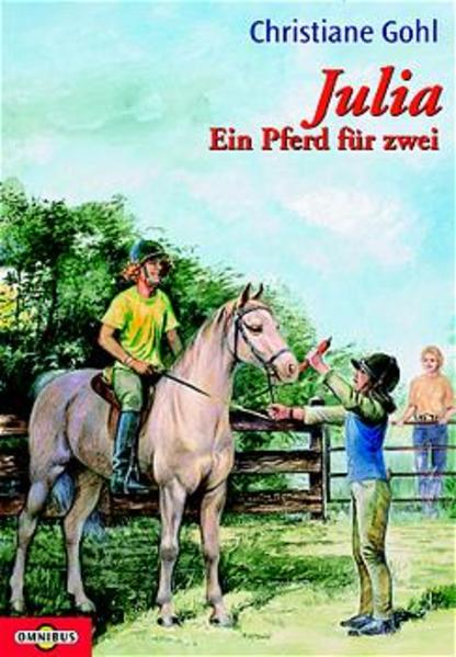 Julia - Ein Pferd für zwei