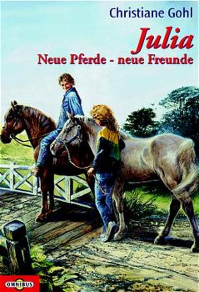 Julia - Neue Pferde - Neue Freunde