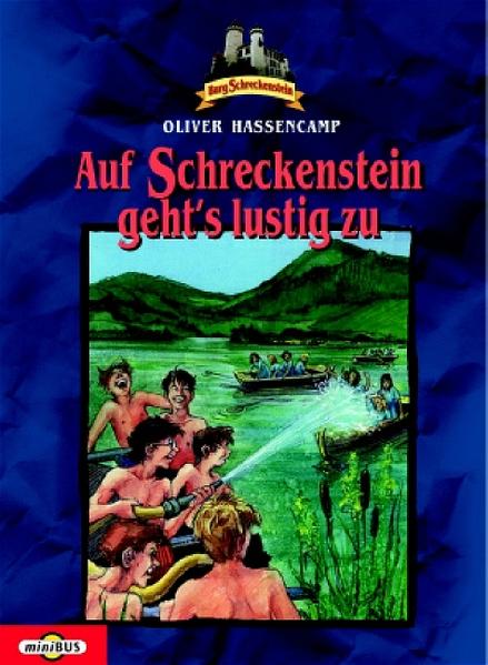 Burg Schreckenstein / Auf Schreckenstein geht's lustig zu