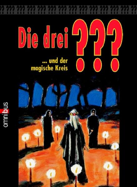 Die 3 Fragezeichen / ... und der magische Kreis