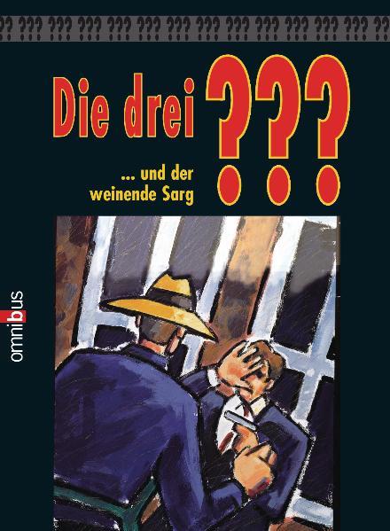 Die 3 Fragezeichen / Die drei ??? und der weinende Sarg