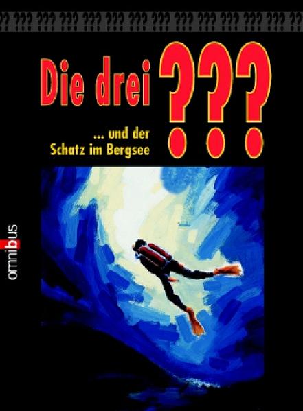 Die 3 Fragezeichen / ... und der Schatz im Bergsee