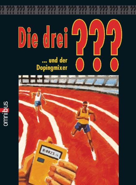 Die 3 Fragezeichen / Die drei ??? und der Dopingmixer