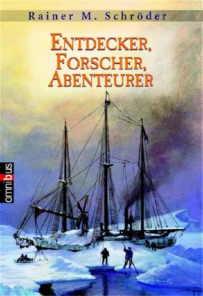 Entdecker, Forscher, Abenteurer