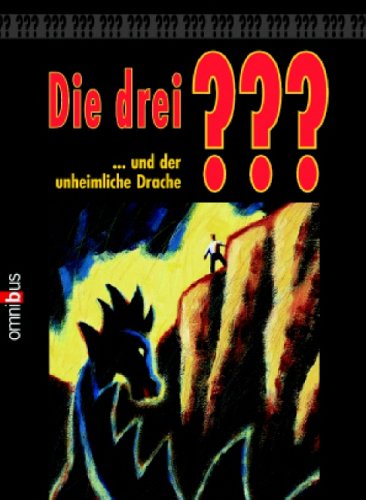 Die drei ??? und der unheimliche Drache
