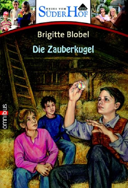 Neues vom Süderhof 9 - Die Zauberkugel