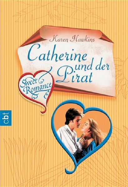 Sweet Romance - Catherine und der Pirat