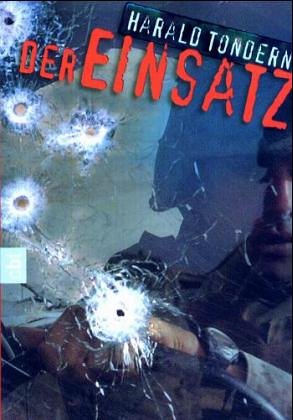 Der Einsatz