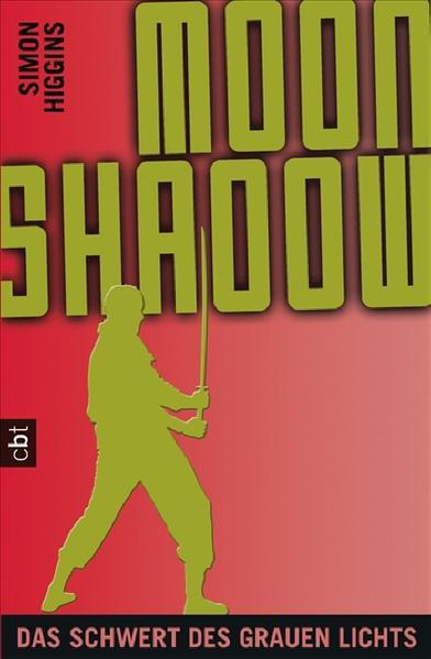 Moonshadow - Das Schwert des grauen Lichts