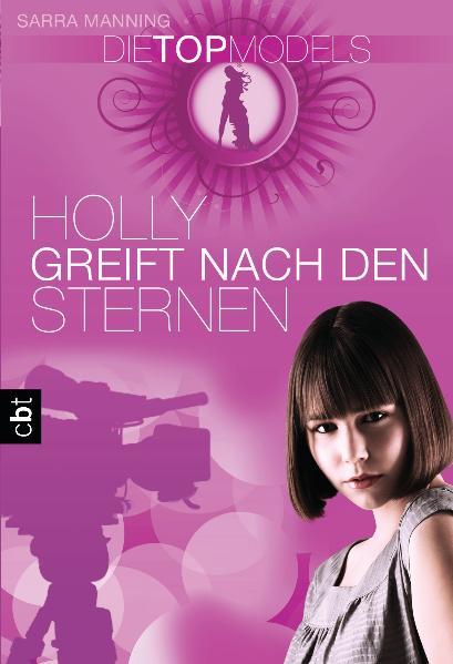 Die Topmodels - Holly greift nach den Sternen