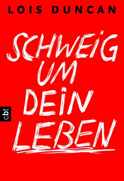 Schweig um dein Leben