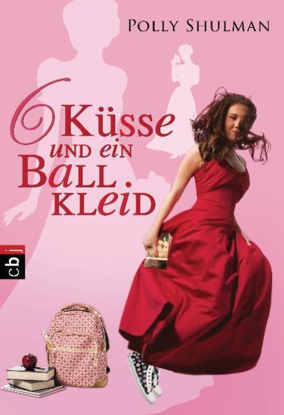 Sechs Küsse und ein Ballkleid