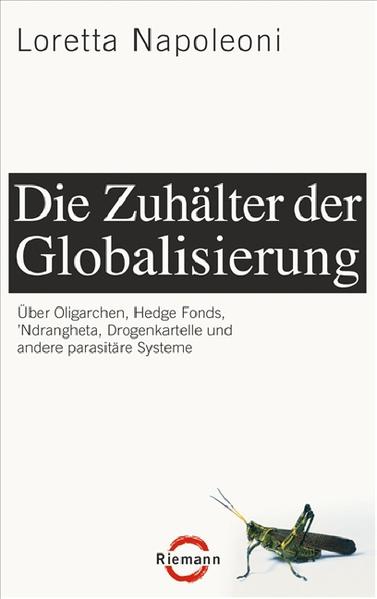 Die Zuhälter der Globalisierung